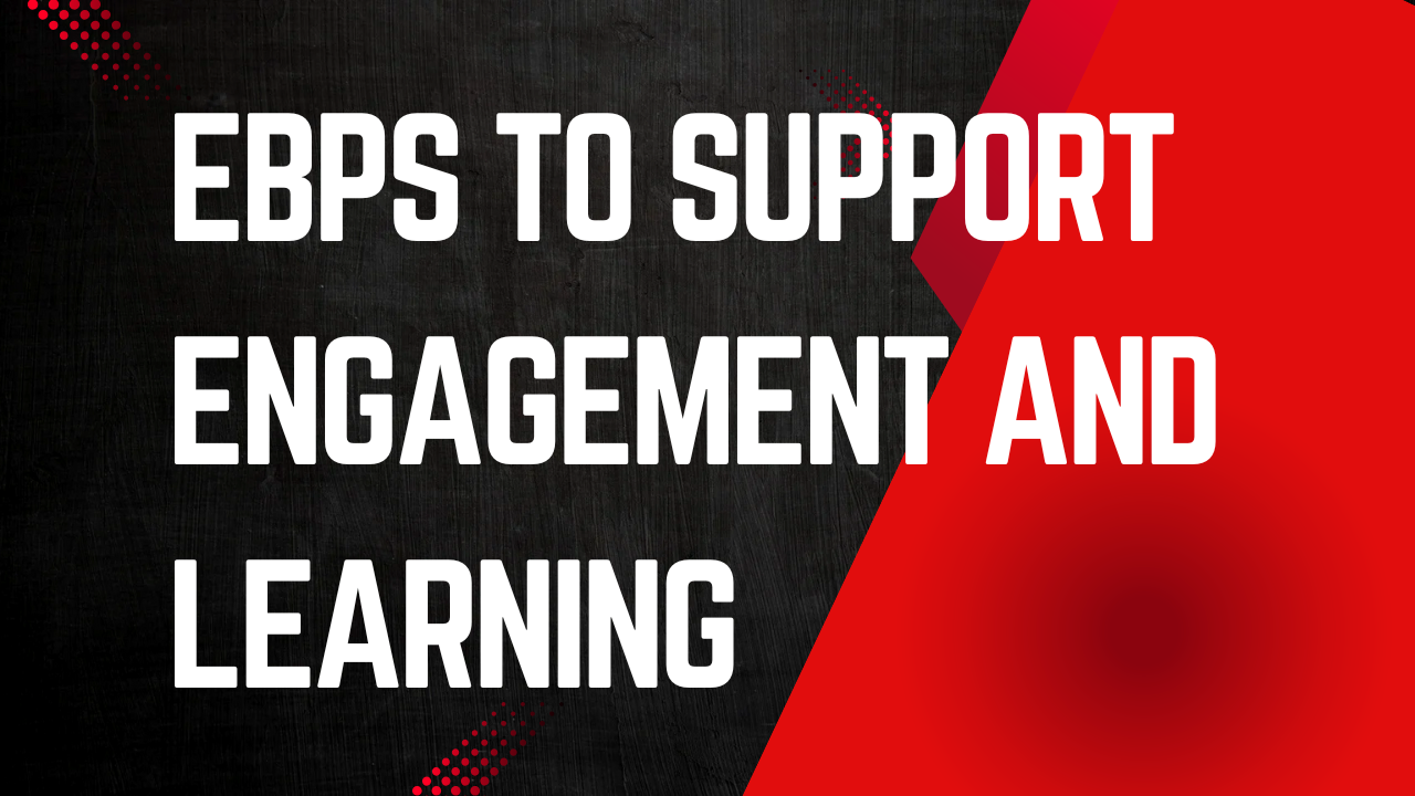 Caring for Them - EBPs to Support Engagement and Learning Caring for Them - EBPs to Support Engagement and Learning