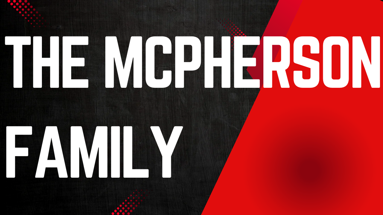 Caring for Them - The McPherson Family Caring for Them - The McPherson Family